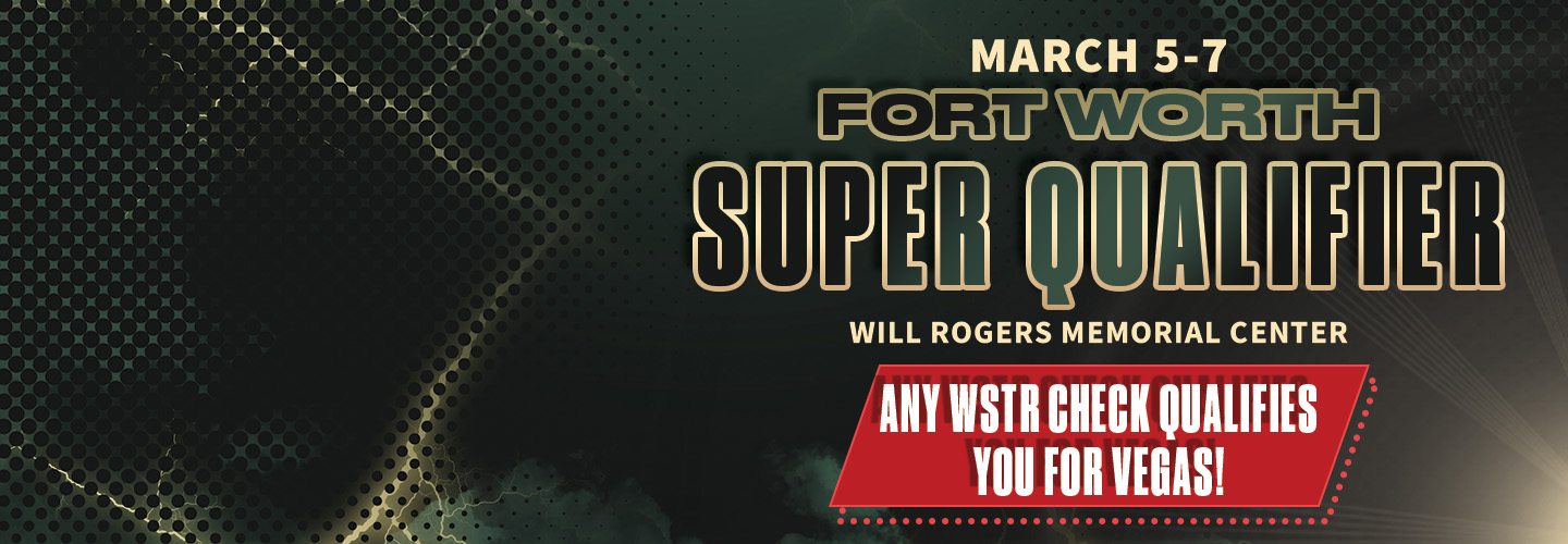 Cowtown Super Qualifier